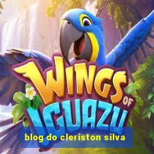 blog do cleriston silva